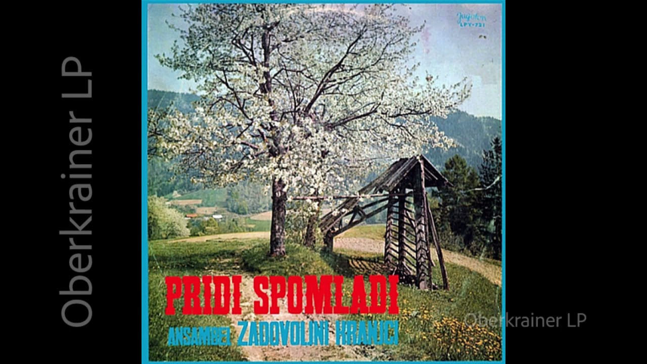 Zadovoljni Kranjci - PRIDI SPOMLADI - 1968