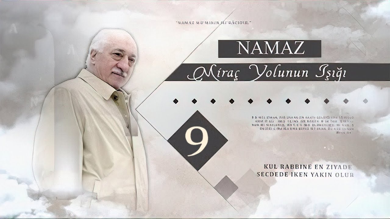 M. Fethullah Gülen | Miraç Yolunun Işığı : Namaz #9 (Cemaat Olmanın Remzi: Cuma)