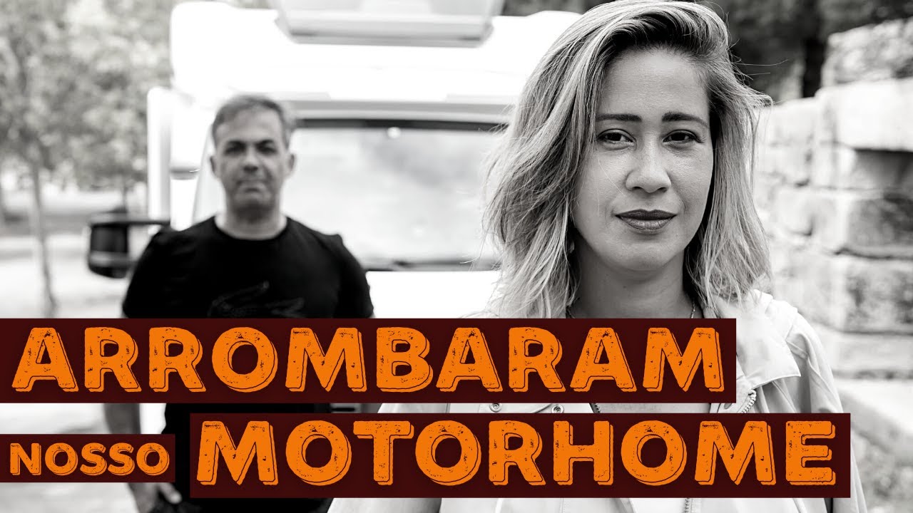 Arrombaram nosso MOTORHOME - SUL DA FRANÇA