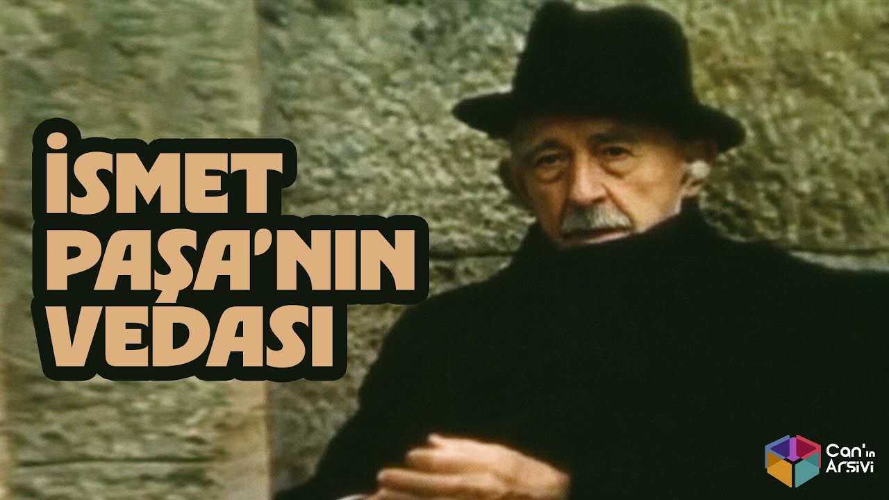 İSMET PAŞA'NIN VEDASI