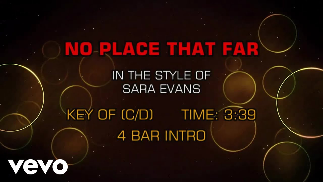 Sara Evans - No Place That Far (Karaoke)