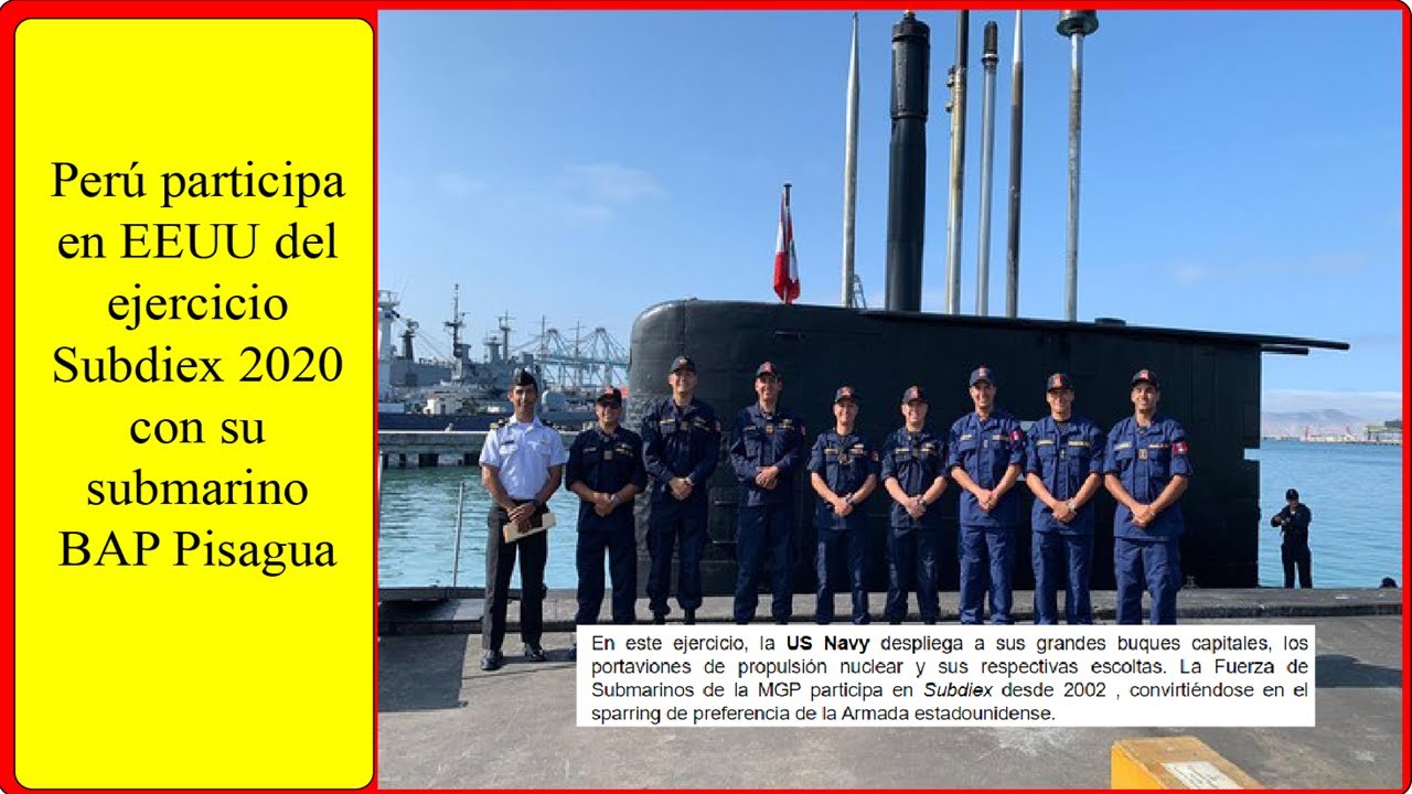 🟥Per&uacute; participa en EEUU del ejercicio Subdiex 2020 con su submarino BAP Pisagua🟥🟥