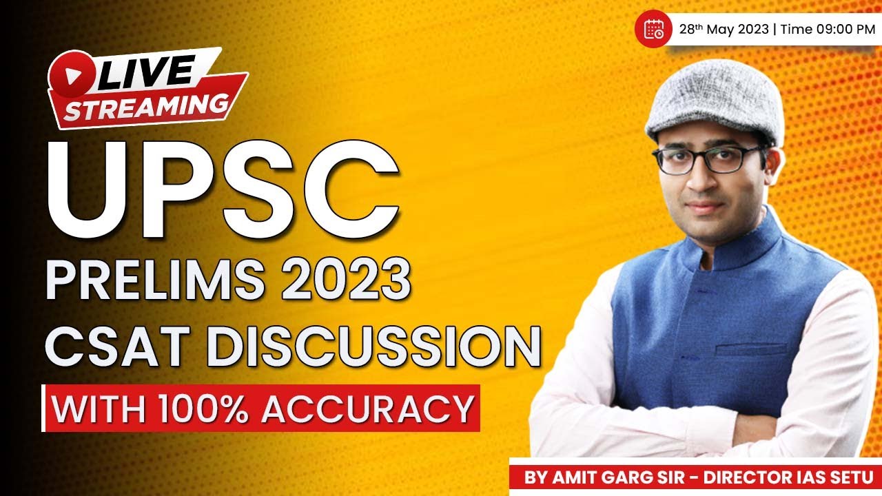 Prelims 2023 CSAT Discussion || by Amit Garg Sir || With 100% Accuracy #upsc2023
