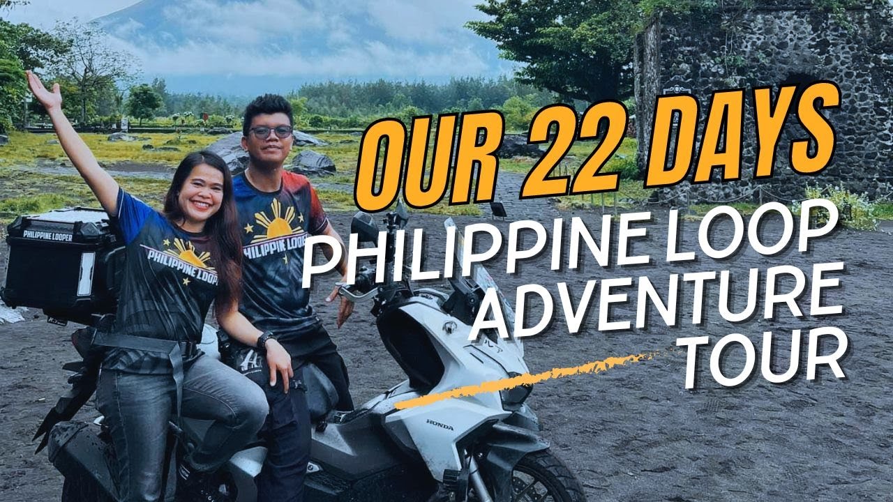 OUR 22 DAYS PHILIPPINE LOOP ADVENTURE TOUR