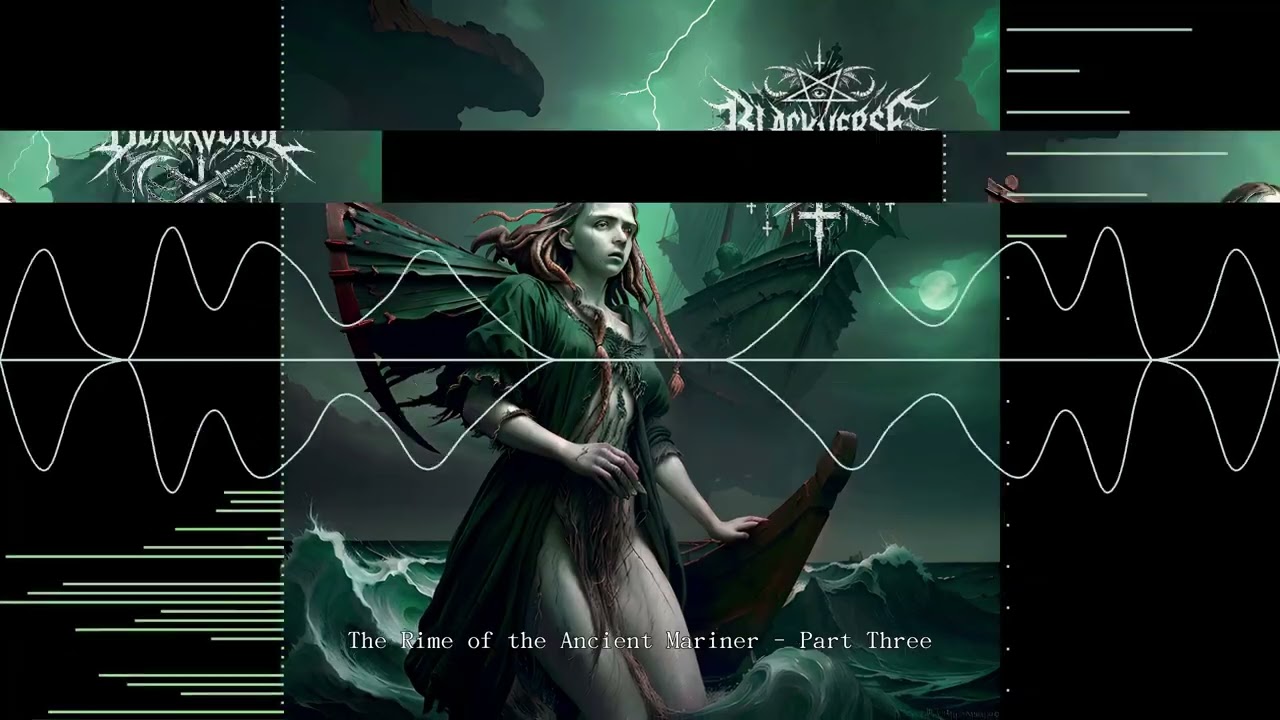 Rime Of The Ancient Mariner - Pt. 3 - BLACKVERSE [DEAETHCOREPHILOSOPHY]