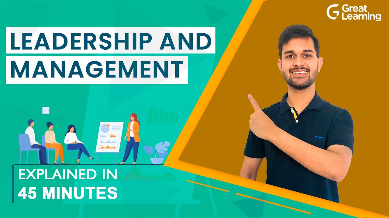 Leadership and Management | Leadership Styles | Great Learning
