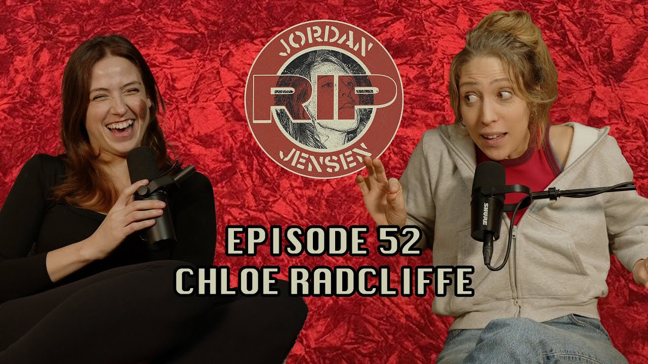 RIP Jordan Jensen - Episode 52: Cheating w/Chloe Radcliffe