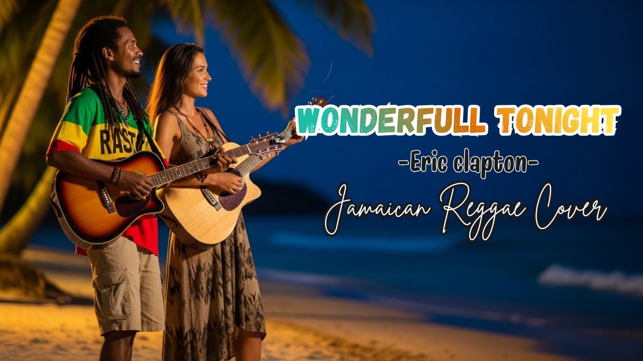 Eric Clapton Classic in Reggae Style 🌴 | Wonderful Tonight