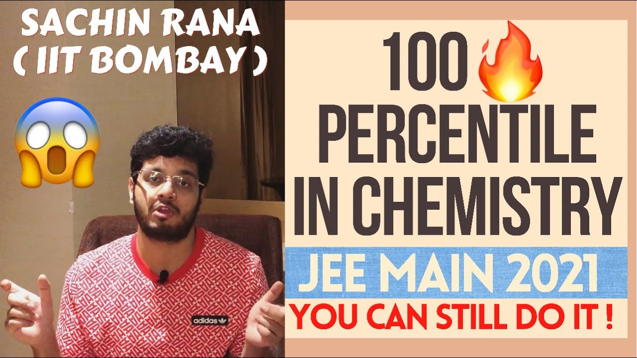 JEE Mains 2021: Final Chemistry Strategy | 5 Best Tips | Must Do Important Chapters | Don't Miss!