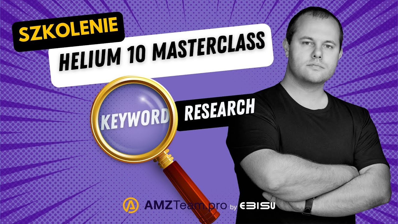 Helium10 #2 Jak Zwiększyć Sprzedaż na Amazon? Zaawansowane Techniki Badań Sł&oacute;w Kluczowych