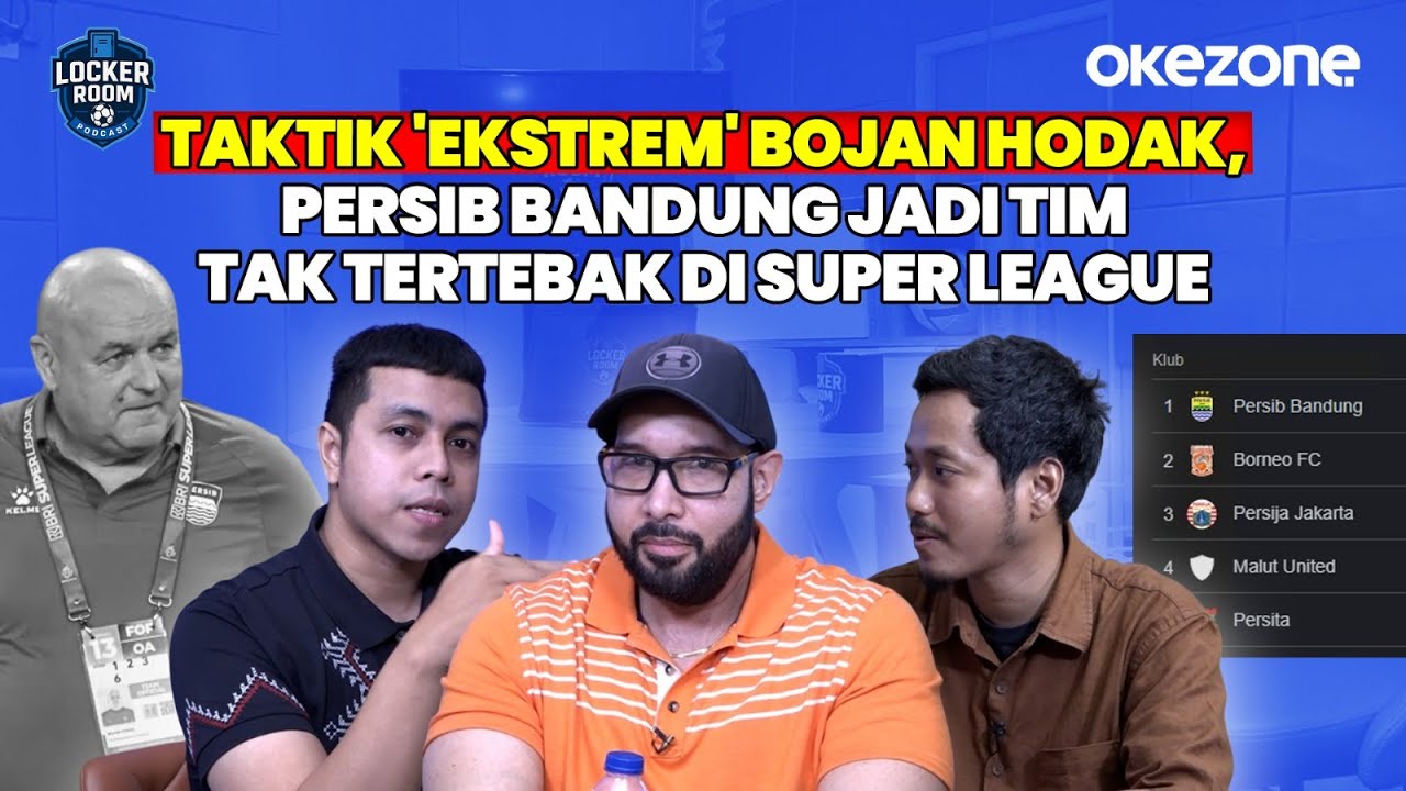 Taktik 'Ekstrem' Bojan Hodak, Persib Bandung Tim Tak Tertebak di Super League | Locker Room