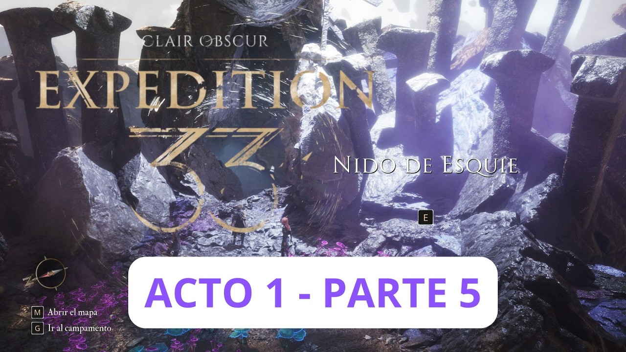 Clair Obscure: Expedition 33 - Acto 1 - Parte 5: Nido de Esquie