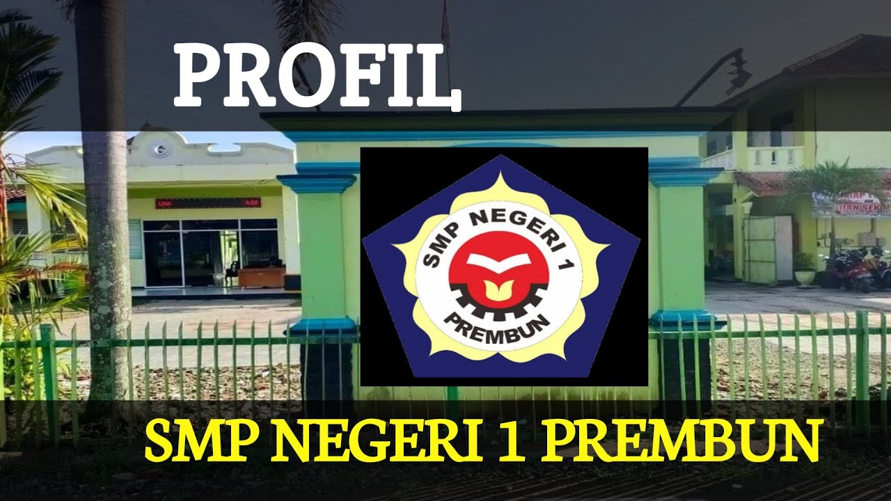 PROFIL SMP NEGERI 1 PREMBUN, KEBUMEN