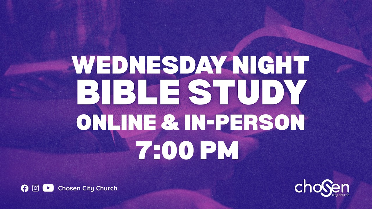 Chosen City Church Bible Study