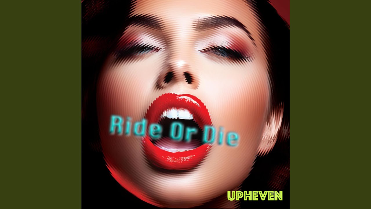 Ride Or Die