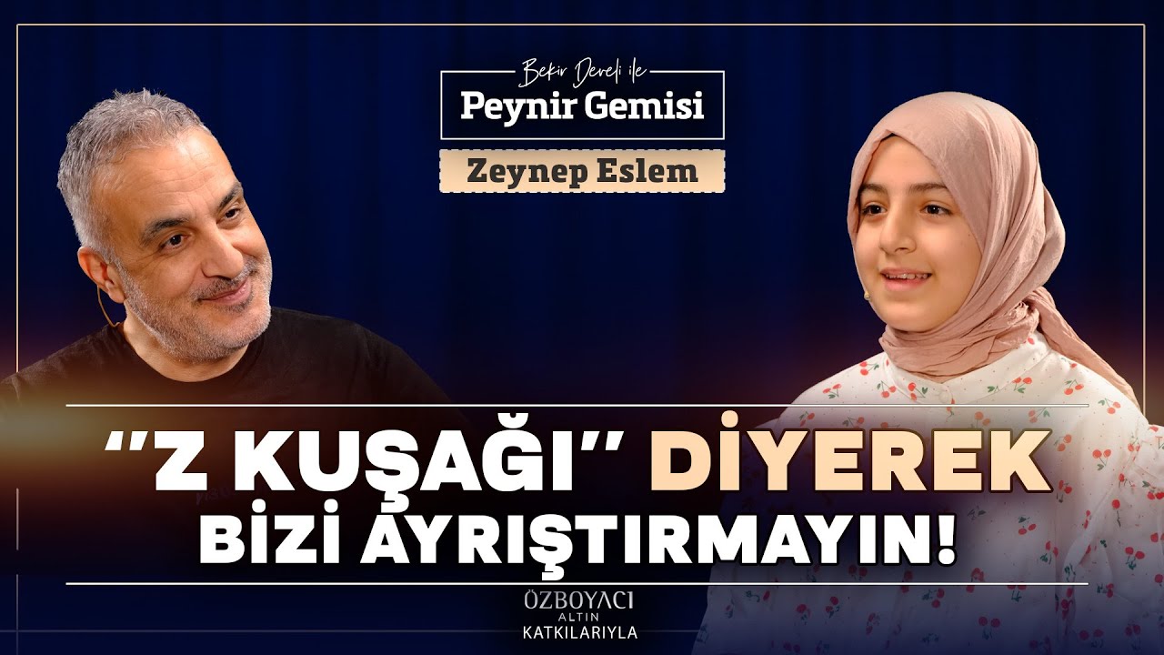 Z Kuşağı Değil Onlar Elif Nesli...| Bekir Develi ile Peynir Gemisi | Zeynep Eslem | 4K