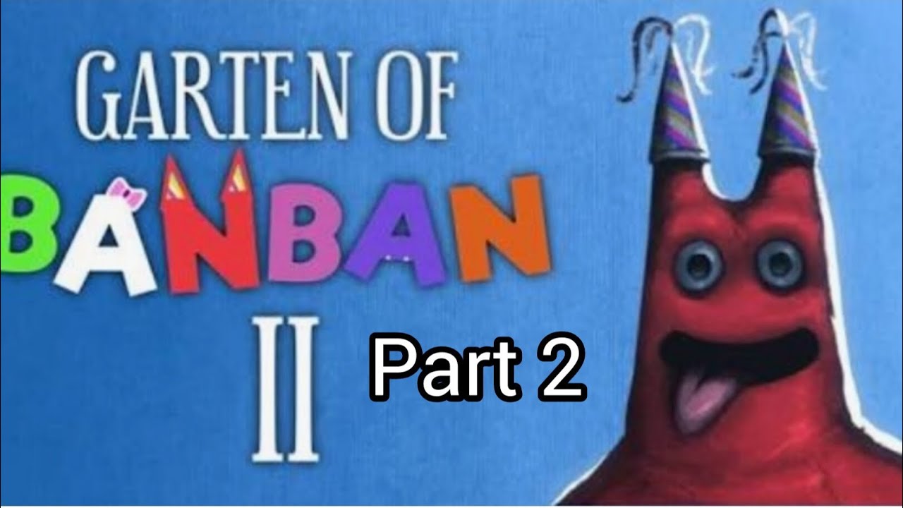Garten Of Banban 2 Gameplay(Part2)