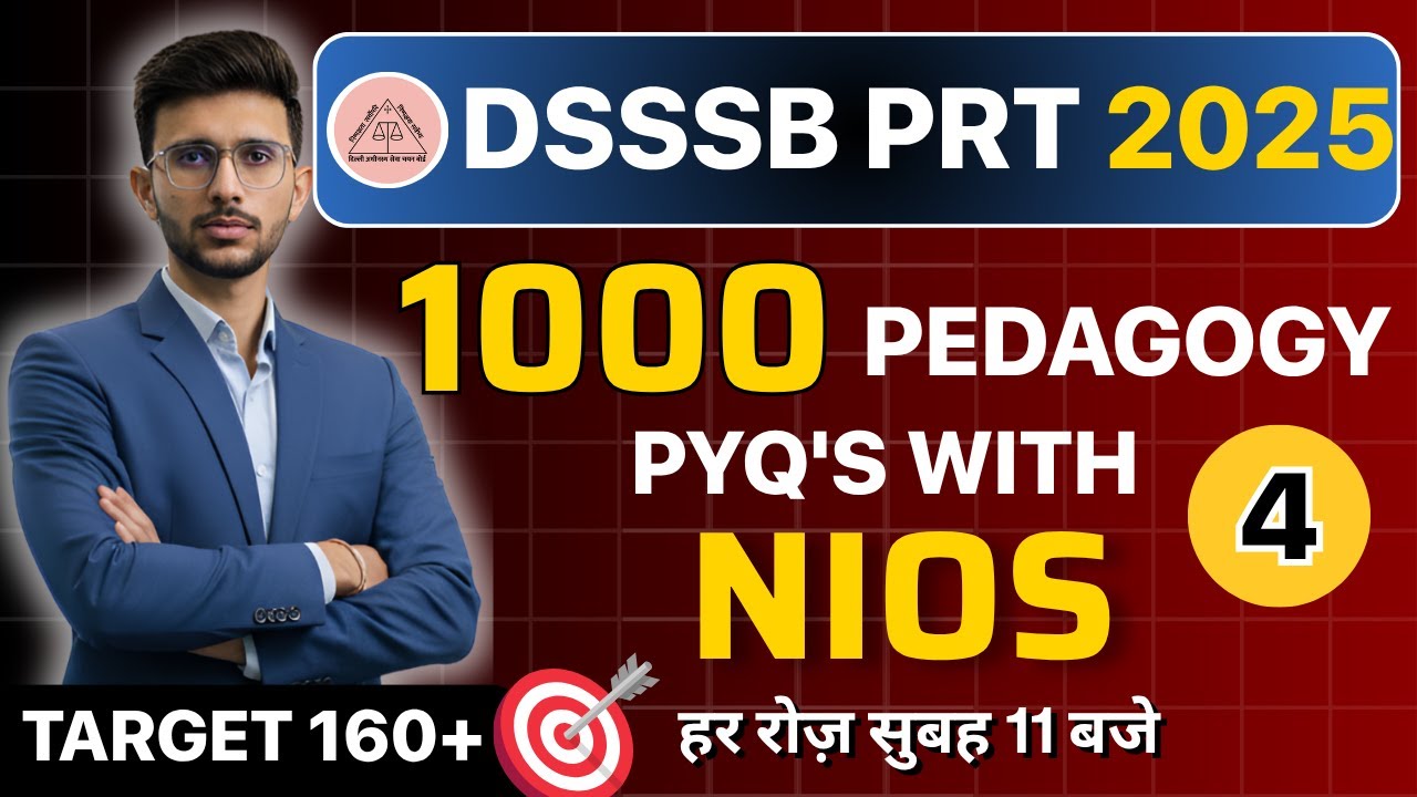 DSSSB PRT 2025 | Class 4 | 1000 Questions Explained with NIOS 🔥| Himanshu Sangwan