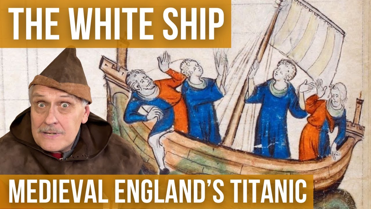 The White Ship Disaster | Medieval England's Titanic