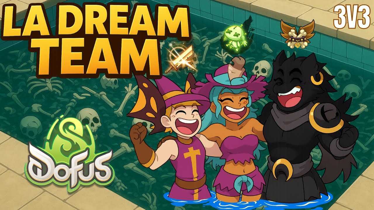 Session PvP 3v3 100% WR avec la DREAM TEAM sur DOFUS 3.3 ?