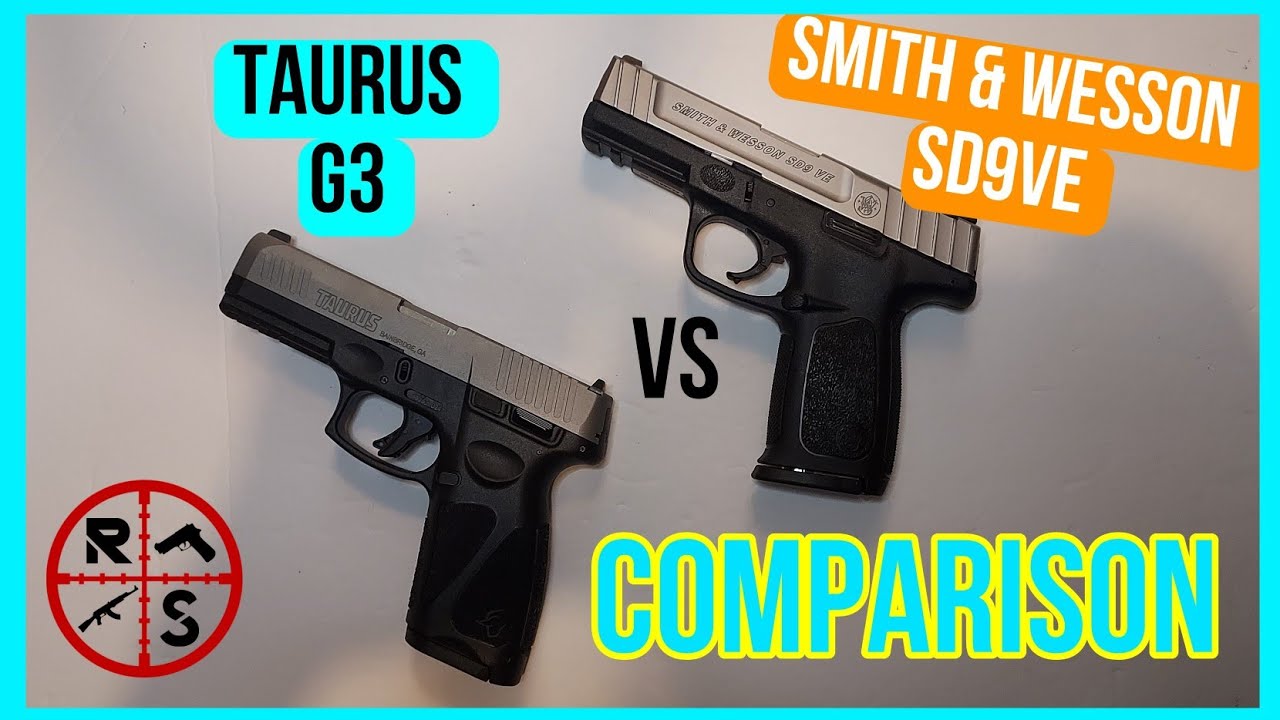 TAURUS G3 VS SMITH & WESSON SD9VE COMPARISON #gun #Smithandwesson #taurus