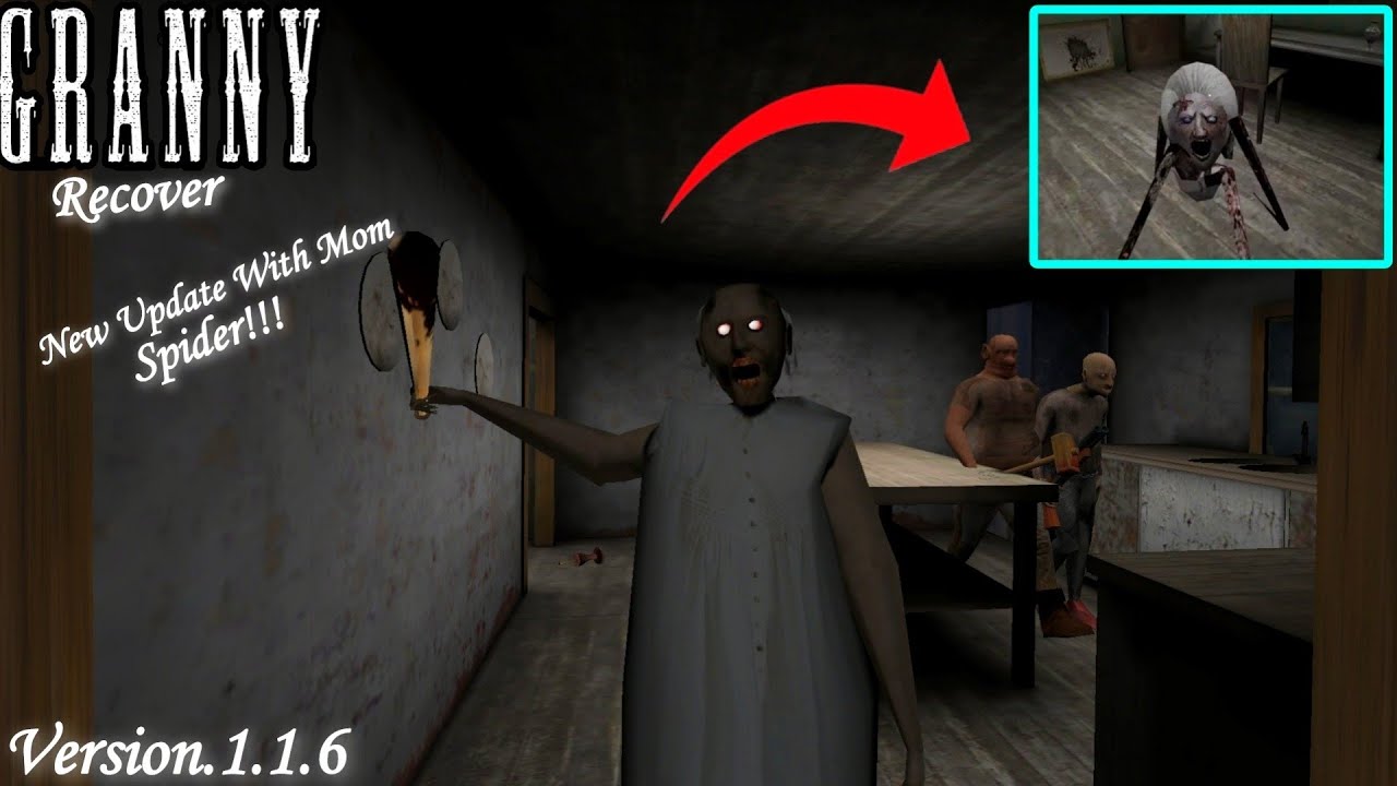 Granny Recover Version (1.1.6) New Update With Spider Mom Full Gameplay!!! 