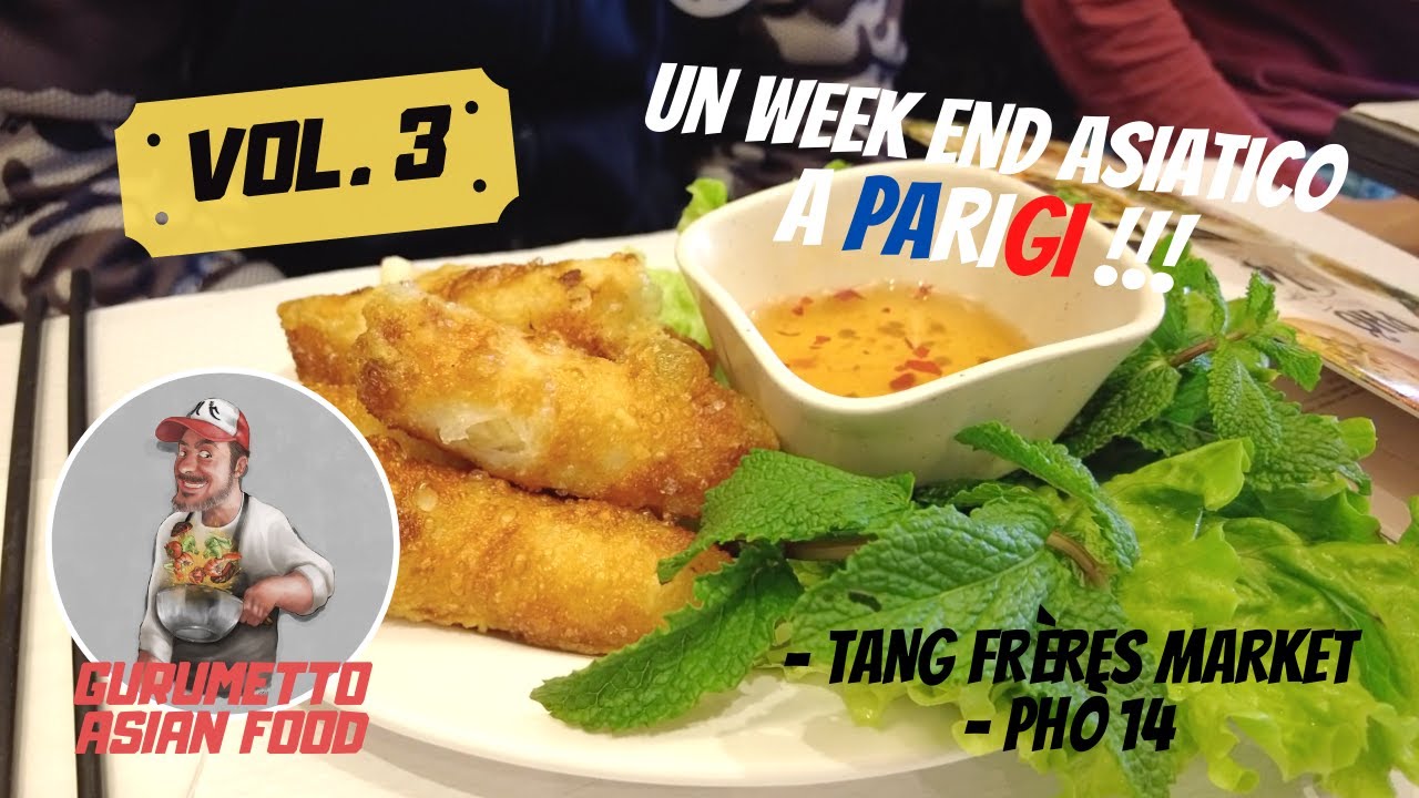 UN WEEK END ASIATICO A PARIGI VOL 3 - Tang frères,  Phò 14