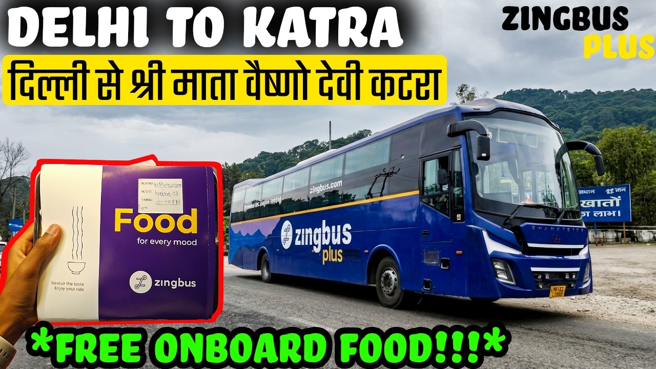DELHI to KATRA ZingBus Plus 😍 | FREE FOOD with Washroom 😱...दिल्ली से वैष्णो देवी Navratri Special