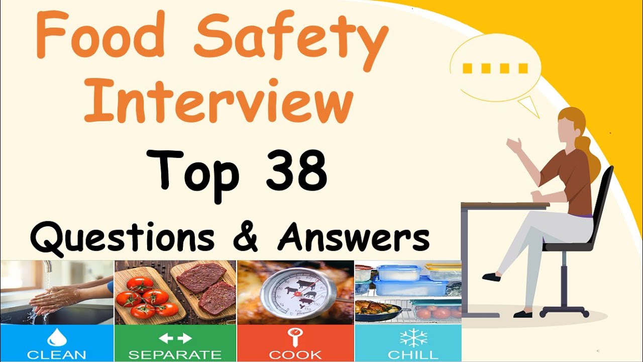 Food safety | 38 Interview Questions for Food Safety (With Sample Questions and Answers)
