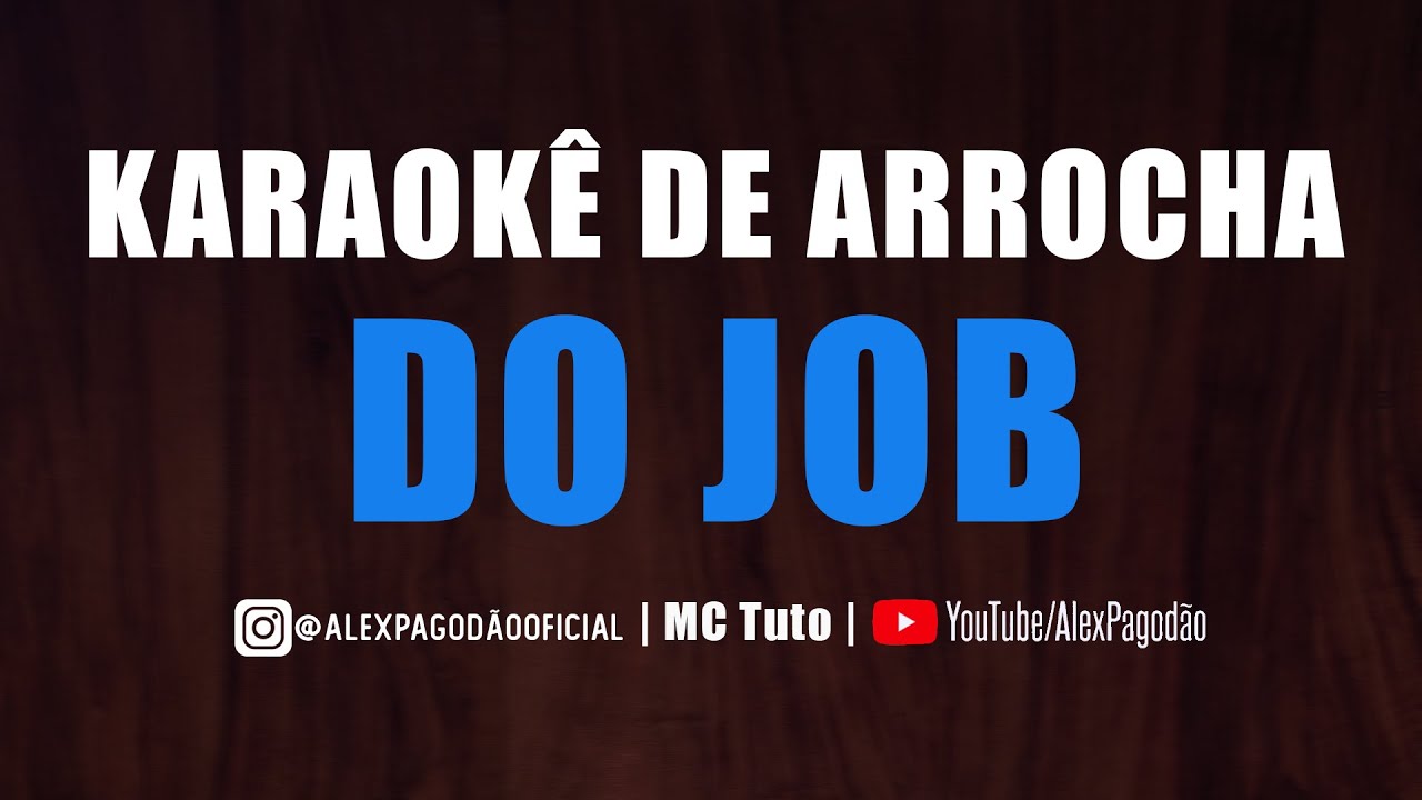 KARAOKÊ DE ARROCHA - DO JOB (NATANZINHO LIMA)