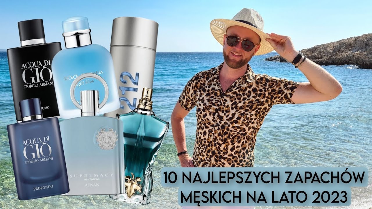 TOP 10 PERFUM MĘSKICH NA LATO 2023/TOP 10 FRAGRANCES FOR MEN FOR SUMMER 2023