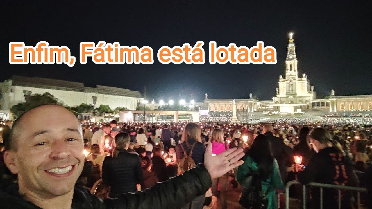 Como foi o dia 12/05/22 em Fátima, Portugal 🇵🇹