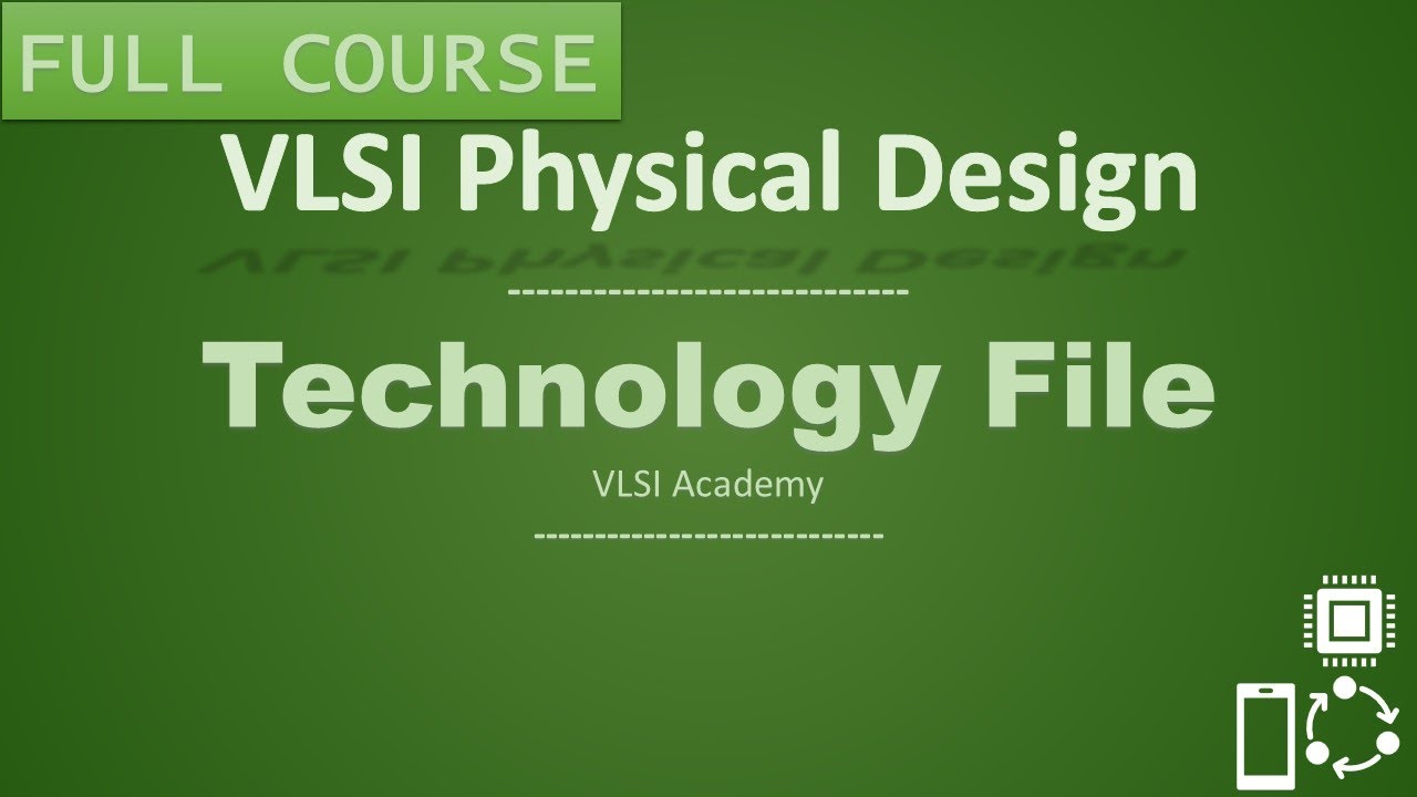 PD Lec 12 - Technology File | Tech File | PD Inputs part-5  | VLSI | Physical Design