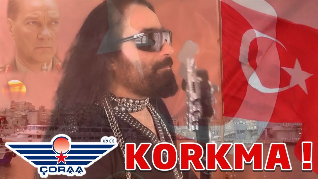 ÇORA - KORKMA !