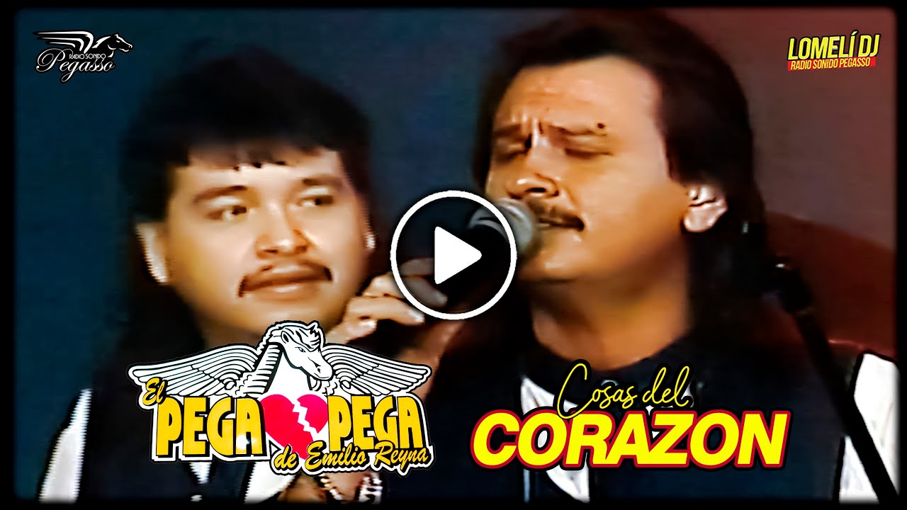 1997 - COSAS DEL CORAZON - El Pega Pega de Emilio Reyna - En Vivo -