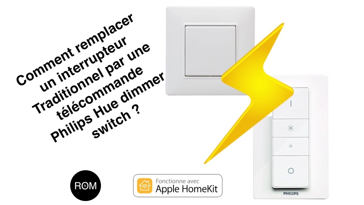 Comment Remplacer Un Interrupteur Traditionnel Par Une Télécommande Philips Hue Dimmer Switch ?