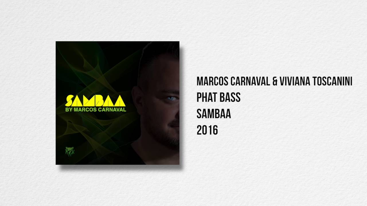 Marcos Carnaval & Viviana Toscanini - Phat Bass (Original Mix)