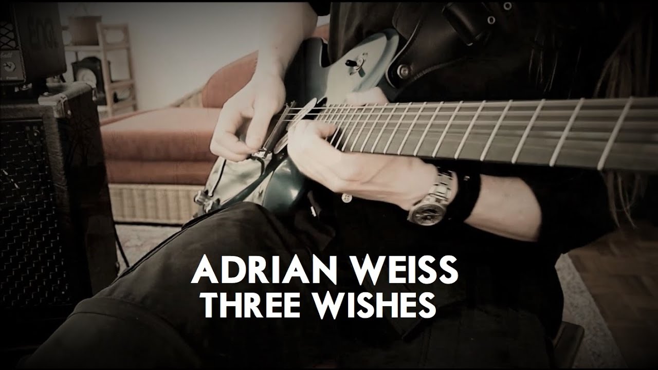 ADRIAN WEISS - THREE WISHES (ft. Stefan Weber & Jimmy Pitts) [Official Playthrough Video HD]