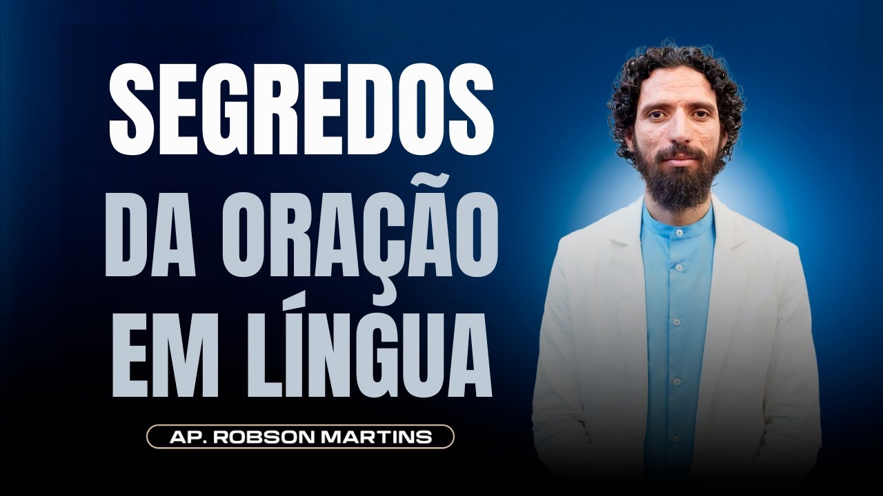 Perguntas e respostas : Segredos da Oração em Línguas | Robson Martins