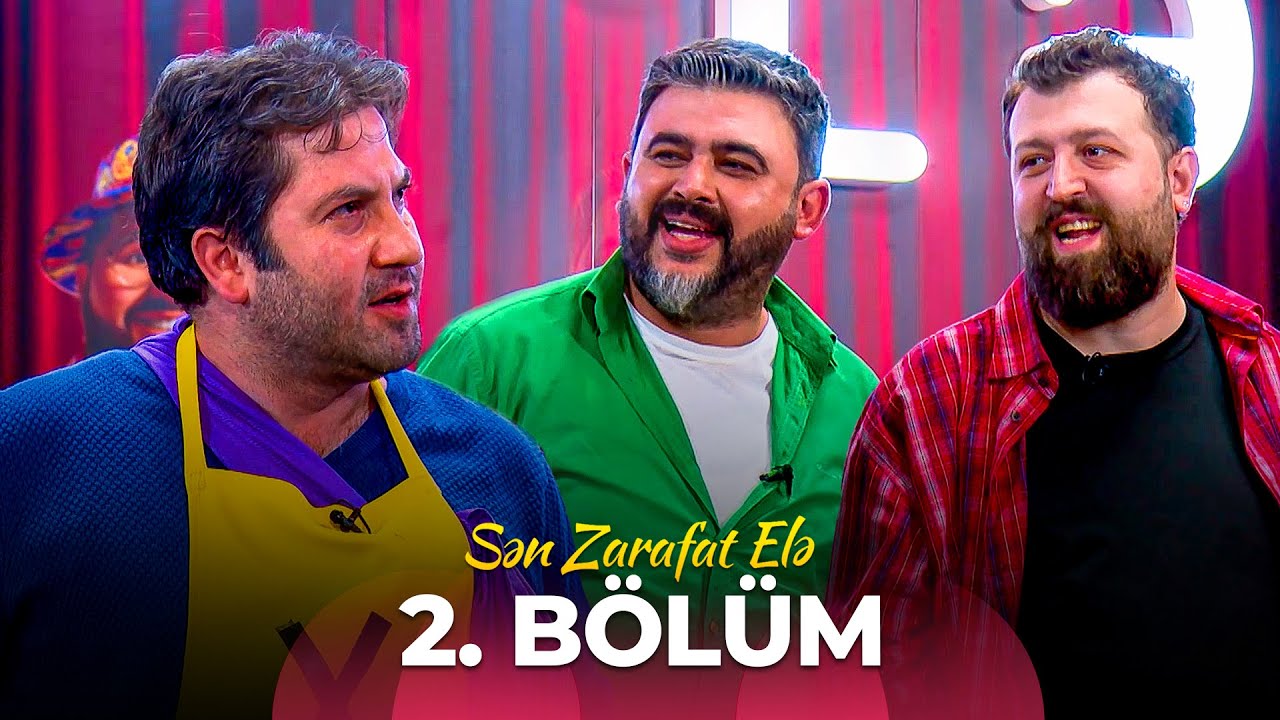 Sən Zarafat Elə 2. Bölüm