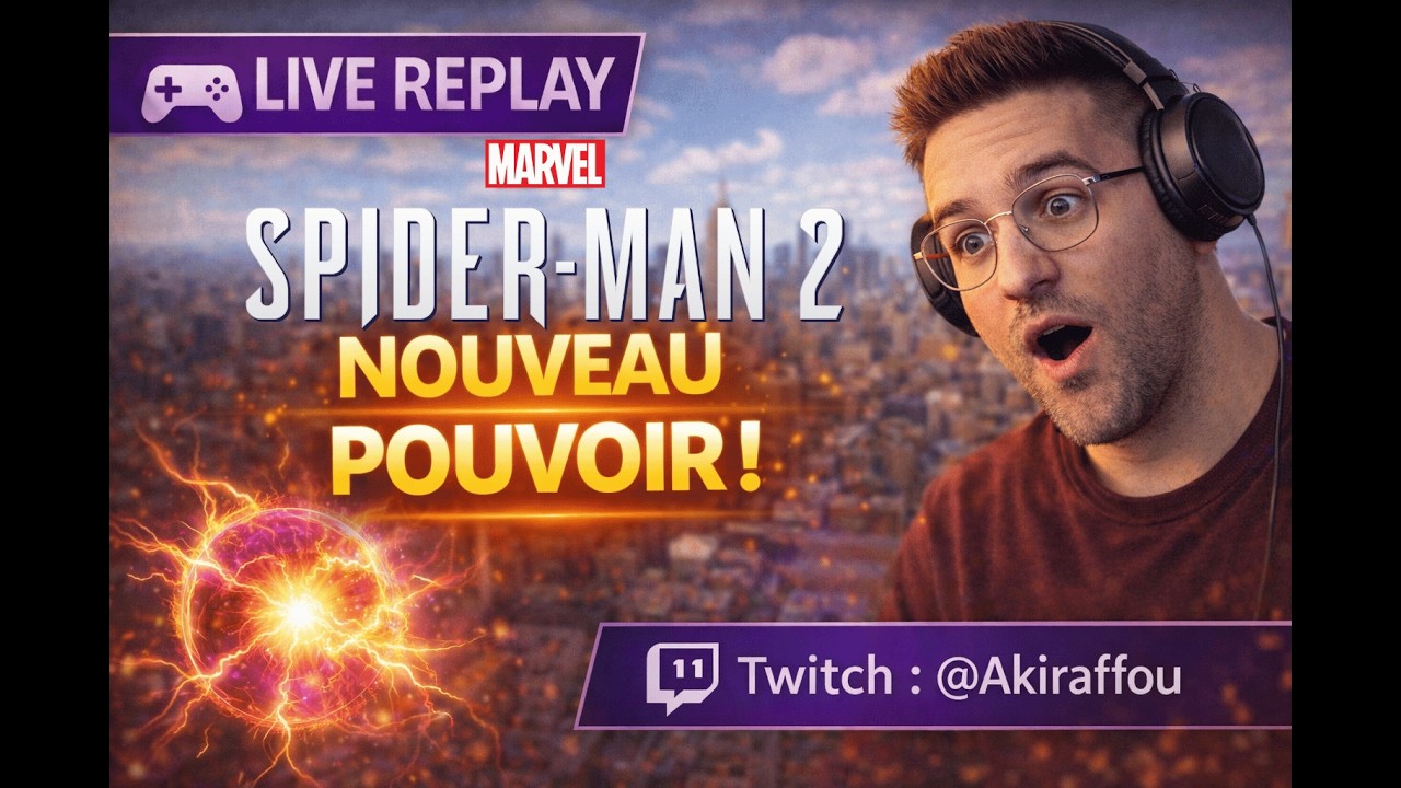 🔥 [LIVE REPLAY] Spider-Man 2 – On continue l’histoire chill du dimanche 🕷️ | Twitch : @Akiraffou ​