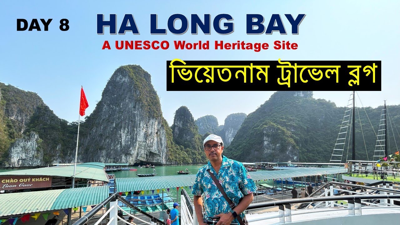 Halong Bay Cruise | Hanoi | Day 8 | UNESCO World Heritage Site | Vietnam