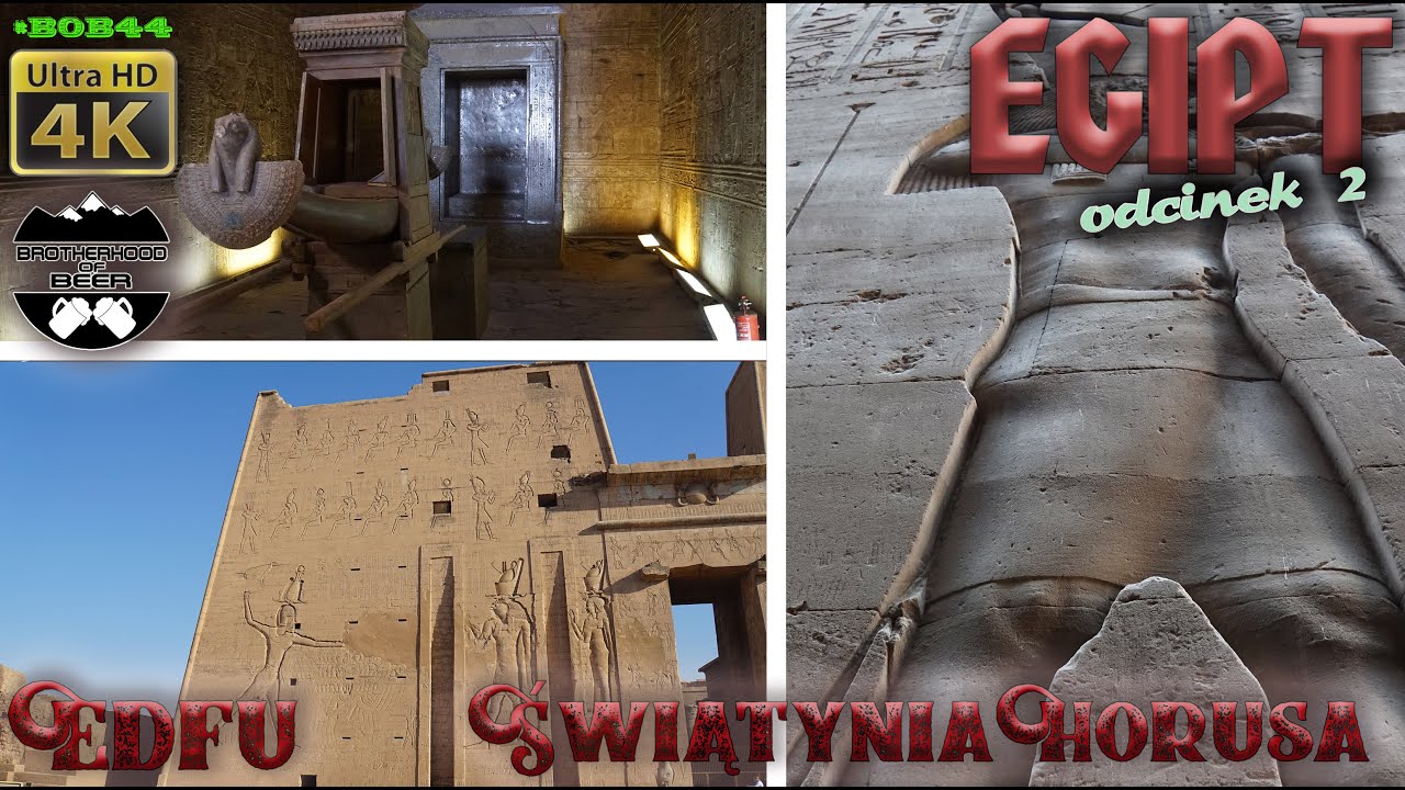 Egipt 2 - Świątynia Horusa w Edfu [4k 60fps UHD]