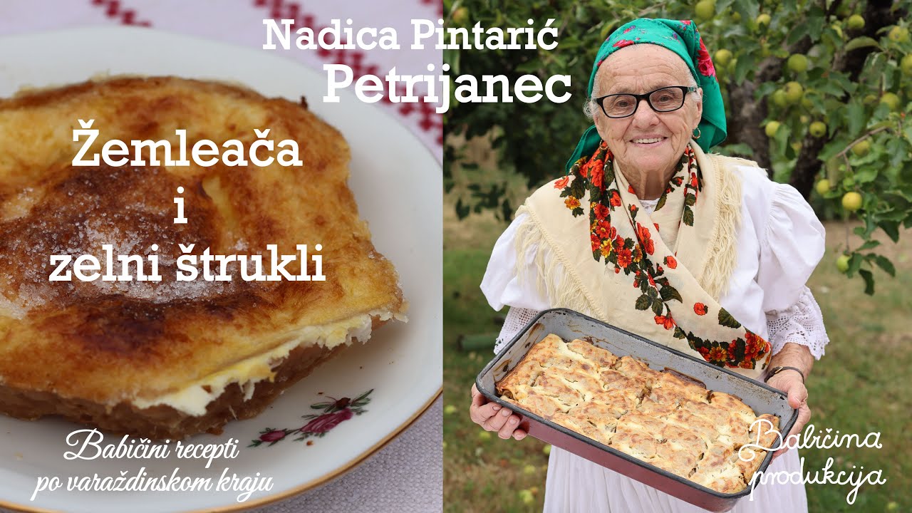 Babičini recepti po varaždinskom kraju: Petrijanec: Nadica Pintarić- Žemleača i zelni štrukli