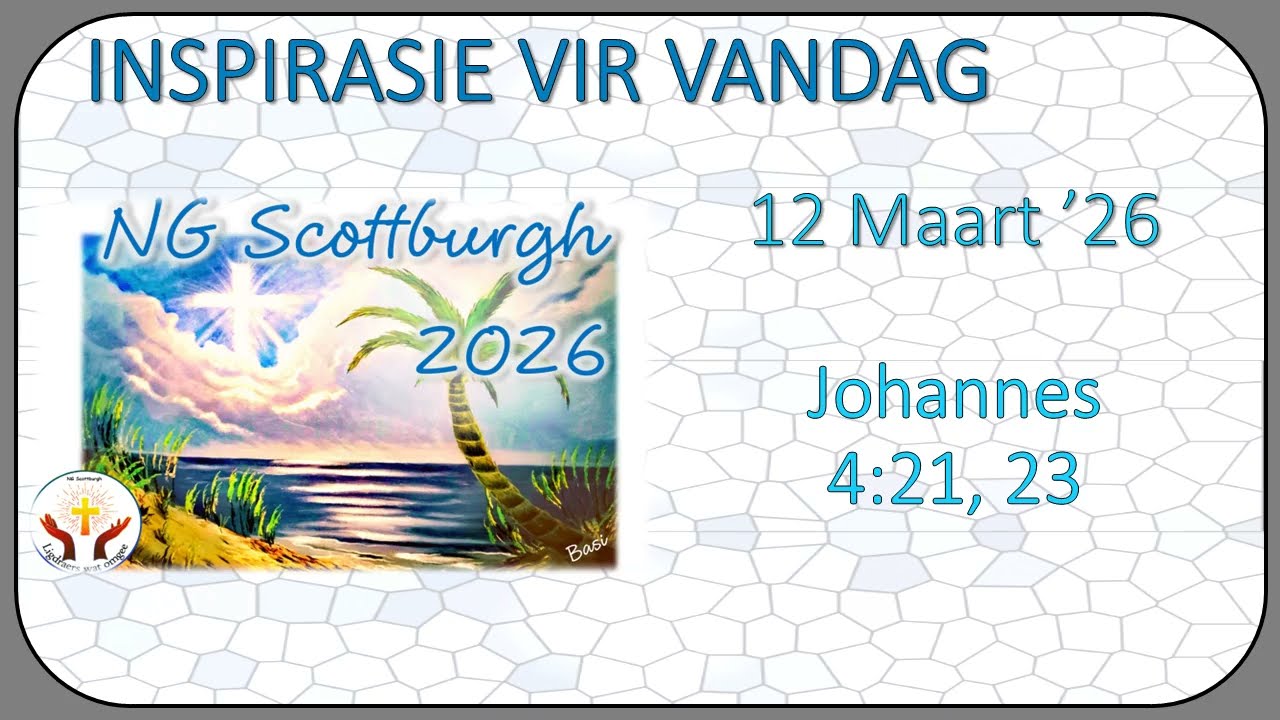 📖 Inspirasie Vir Vandag 12 Maart 2026