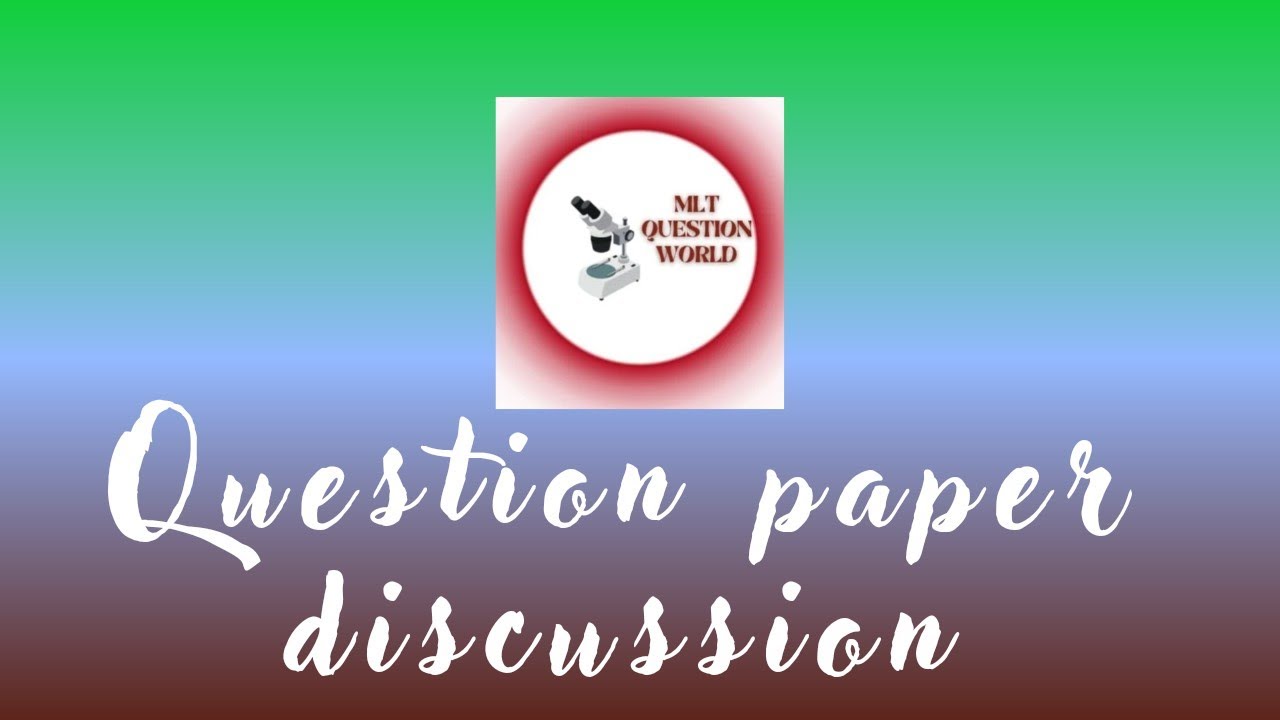 @MLT_question_worldLab technician PSC question paper discussion #13