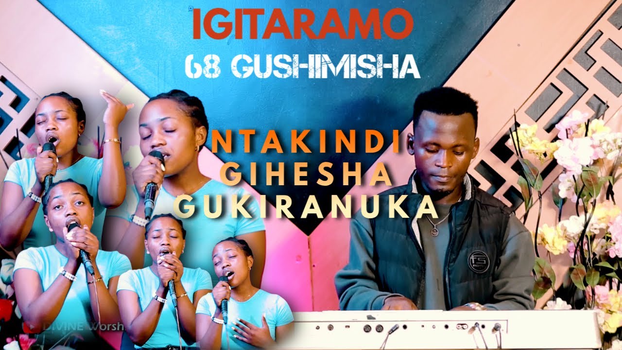 IGITARAMOP EP 2: NTAKINDI GIHESHA GUKIRANUKA || 68 MU GUSHIMISHA|| DIVINE Worshiper
