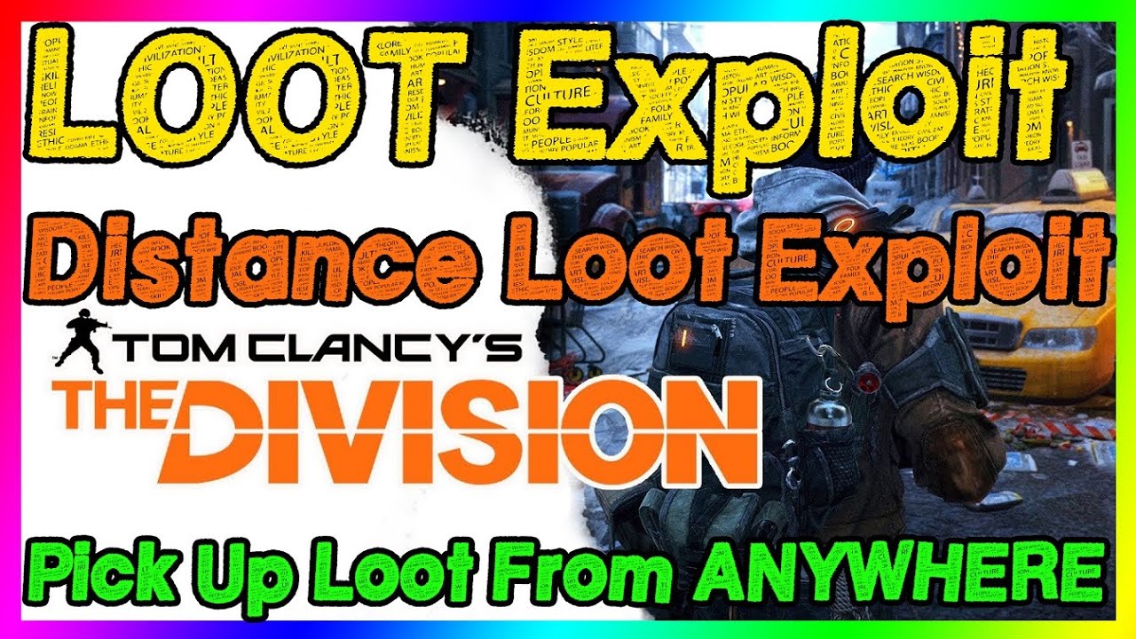 RANGE LOOT EXPLOIT | The Division | Distance Loot Exploit | Pick Up Loot From ANYWHERE | STILL WORKS
