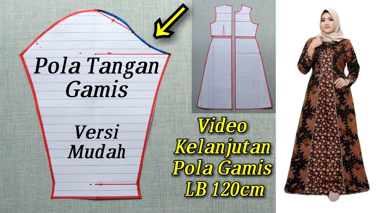 Pola Lengan Gamis Versi Mudah | Video Kelanjutan Pola Gamis LD/LB 120cm
