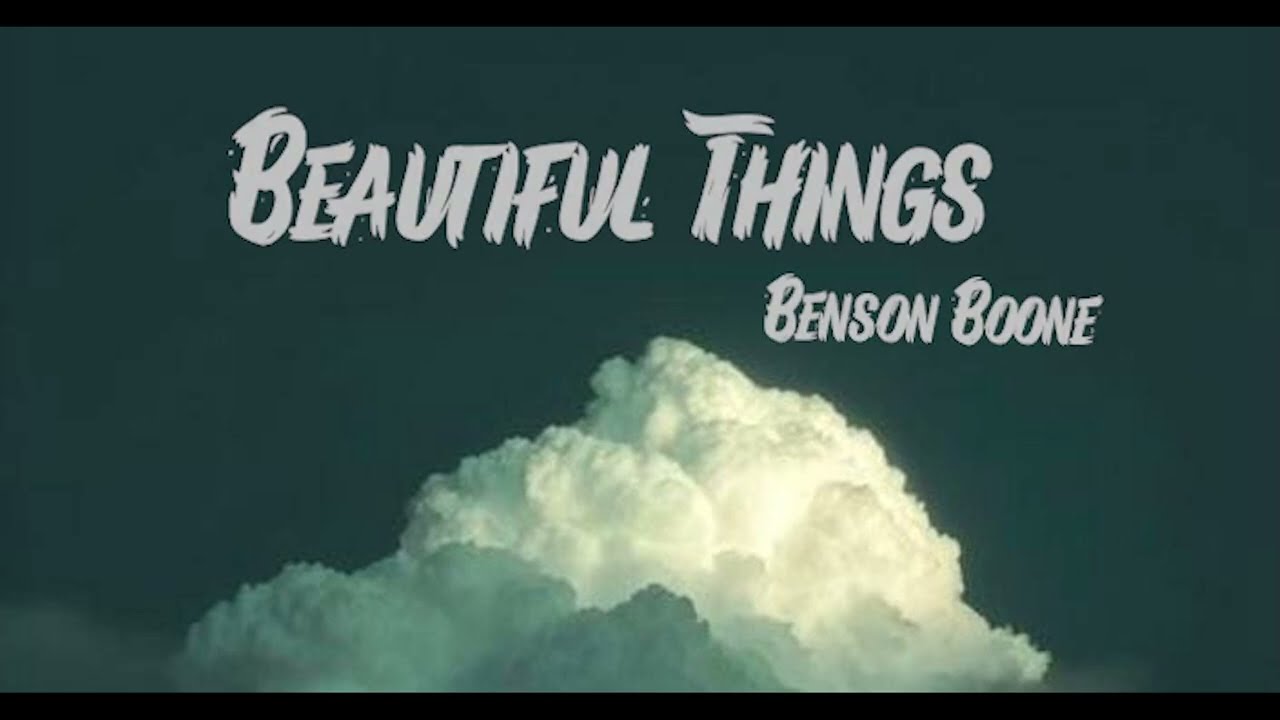 Beautiful Things – Benson Boone lyrics